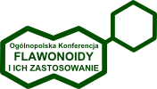 Ogólnopolska Konferencja Naukowa "Flawonoidy i ich zastosowanie"